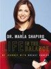 Life in the Balance: My Journey with Breast Cancer by Dr. Marla Shapiro
