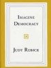 Imagine Democracy by Judy Rebick