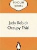 Occupy This! by Judy Rebick