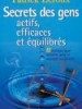 Secret des Gens, Actifs, Efficaces et Equilibres (Secrets of Active, Effective and Balanced People) by Patrick Leroux
