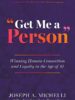 Get Me a Person: Winning Human Connection and Loyalty in the Age of AI