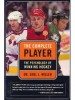 The Complete Player: The Psychology of Winning Hockey
