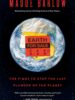 Earth for Sale: The Fight to Stop the Last Plunder of the Planet