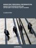 Managing Personal Information: Insights on Corporate Risk and Opportunity for Privacy-Savvy Leaders