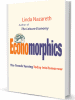 Economorphics: The Trends Turning Today into Tomorrow-coming soon!
