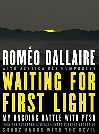 romeo-dallaire-waiting-for-first-light-my-ongoing-battle-with-ptsd