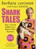 Shark Tales: How I Turned $1,000 into a Billion Dollar Business