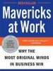 Mavericks at Work