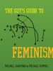 The Guy's Guide To Feminism  by Michael Kaufman, Michael Kimmel