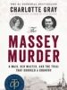 The Massey Murder: A Maid, Her Master and the Trial that Shocked a Country