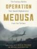 Operation Medusa: The Furious Battle That Saved Afghanistan from the Taliban
