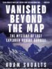 Vanished Beyond the Map: The Mystery of Lost Explorer Hubert Darrell