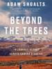 Beyond the Trees: A Journey Alone Across Canada's Arctic