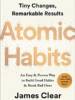 Atomic Habits: An Easy & Proven Way to Build Good Habits & Break Bad Ones