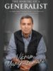 The Making of a Generalist: An Independent Thinker Finds Unconventional Success in an Uncertain World