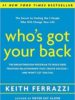 Who's Got Your Back: The Breakthrough Program to Build Deep, Trusting Relationships That Create Success--and Won't Let You Fail