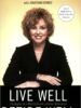 Live Well, Retire Well: Strategies for a Rich Life and a Richer Retirement