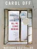All We Leave Behind: A Reporter's Journey into the Lives of Others