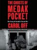 The Ghosts of Medak Pocket