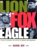 The Lion, the Fox and the Eagle