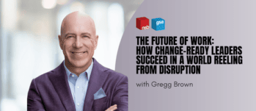 NSB Future of Work & Leadership Speaker, Gregg Brown