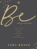Be Who You Came To Be: A Little Book of Notes, Ah-ha's, Daydreams, & Butterfly Goals
