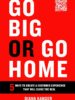 Go Big or Go Home: 5 Ways to Create a Customer Experience That Will Close the Deal