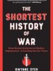 Shortest History of War