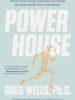 Powerhouse: Protect Your Energy, Optimize Your Health and Supercharge Your Performance
