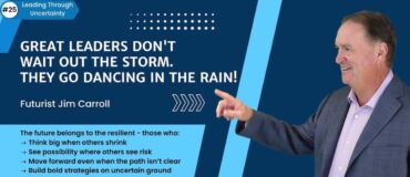 Futurist Jim Carroll speaking about leadership resilience during uncertainty