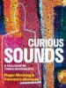 Curious Sounds: A Dialogue in Three Movements