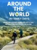 Around the World in Family Days: What We Learned When We Left It All Behind and Travelled the Globe